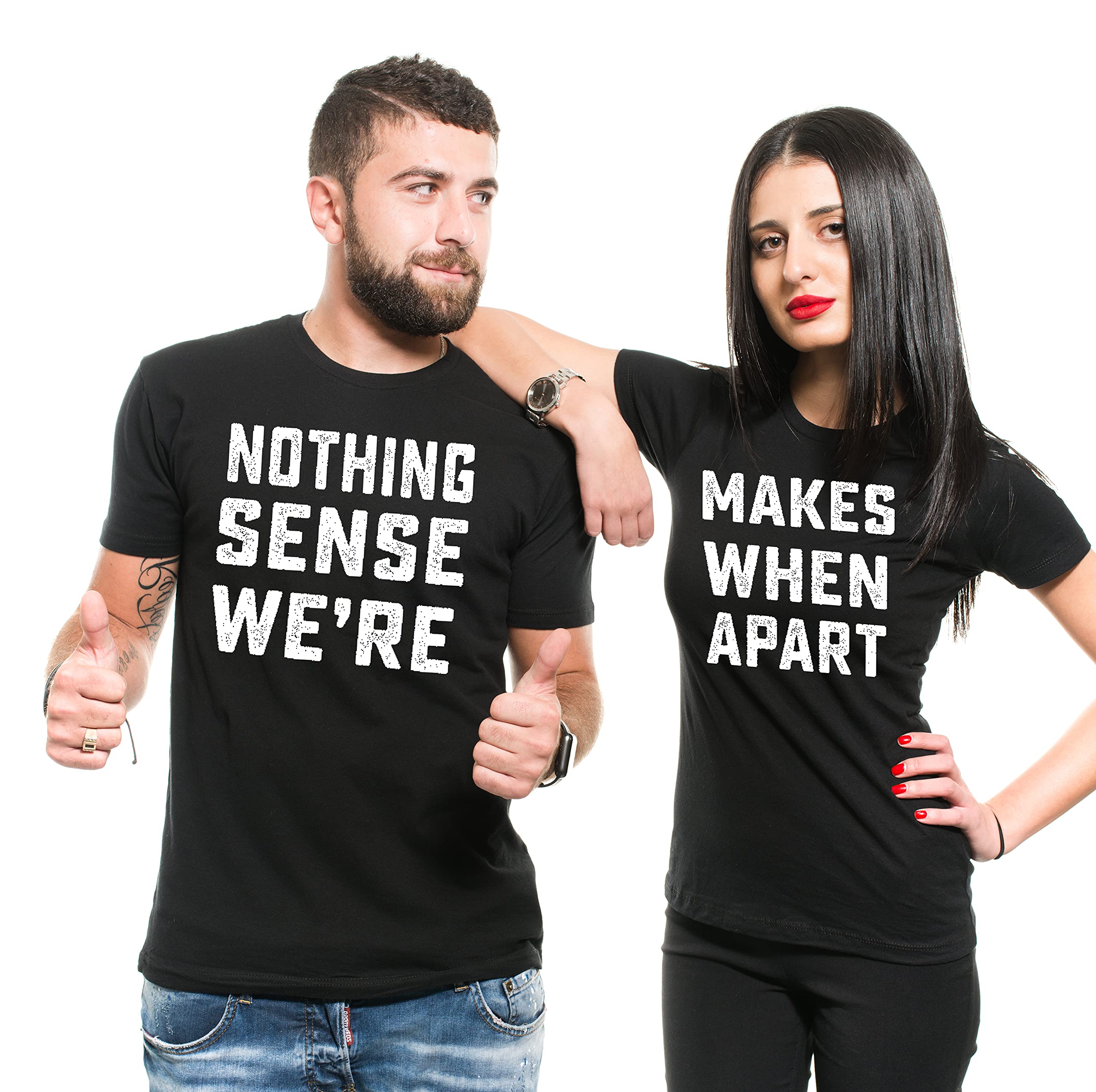 Silk Road Tees Couple Matching Theme Shirts Nothing Makes Sense Tee Shirt Boyfriend Girlfriend Husband Wife Shirts